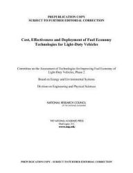 Title: Cost, Effectiveness, and Deployment of Fuel Economy Technologies for Light-Duty Vehicles, Author: National Research Council