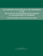 Telecommunications Research and Engineering at the Institute for Telecommunication Sciences of the Department of Commerce: Meeting the Nation's Telecommunications Needs