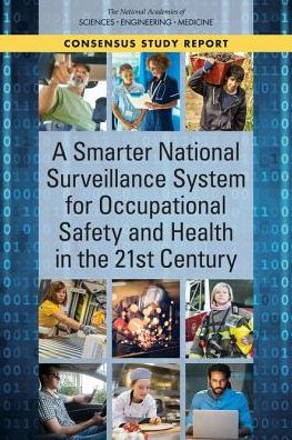 A Smarter National Surveillance System for Occupational Safety and Health in the 21st Century