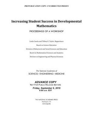 Increasing Student Success in Developmental Mathematics: Proceedings of a Workshop