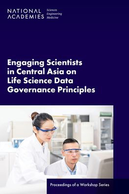 Engaging Scientists in Central Asia on Life Science Data Governance Principles: Proceedings of a Workshop Series