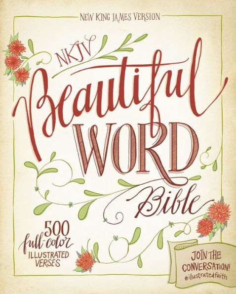 NKJV, Beautiful Word Bible: 500 Full-Color Illustrated Verses