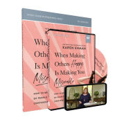 Title: When Making Others Happy Is Making You Miserable Study Guide and DVD: How to Break the Pattern of People Pleasing and Confidently Live Your Life, Author: Karen Ehman