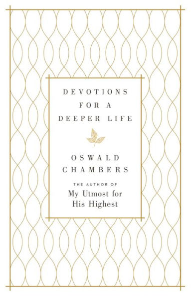 Devotions for a Deeper Life: A Daily Devotional