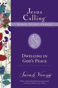 Title: Dwelling in God's Peace, Author: Sarah Young