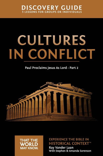 Cultures Conflict Discovery Guide: Paul Proclaims Jesus As Lord - Part 2