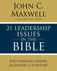 Free downloadable audio textbooks 21 Leadership Issues in the Bible: Life-Changing Lessons from Leaders in Scripture FB2 CHM RTF