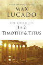 Life Lessons from 1 and 2 Timothy and Titus: Ageless Wisdom for Young Leaders