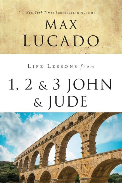 Life Lessons from 1, 2, 3 John and Jude: Living Loving by Truth