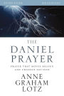 The Daniel Prayer Bible Study Guide: Prayer That Moves Heaven and Changes Nations