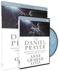 Title: The Daniel Prayer Study Guide with DVD: Prayer That Moves Heaven and Changes Nations, Author: Anne Graham Lotz