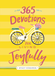 Title: 365 Devotions for Living Joyfully, Author: Victoria Doulos York