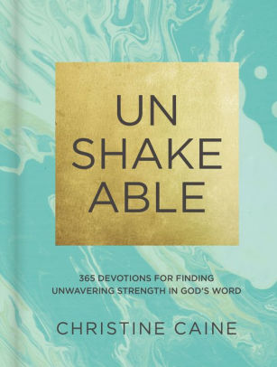 Unshakeable 365 Devotions For Finding Unwavering Strength In