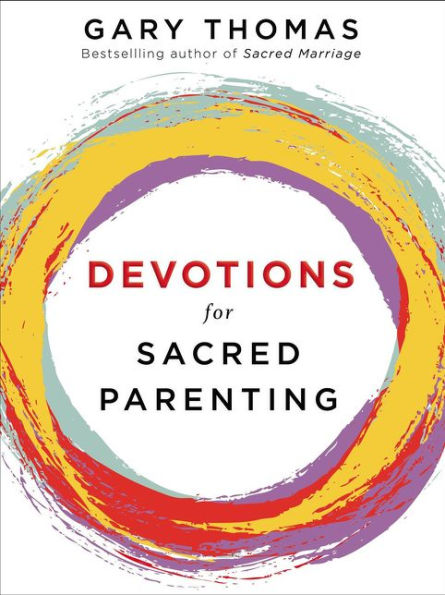 Devotions for Sacred Parenting