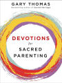 Devotions for Sacred Parenting