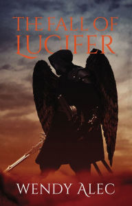 Title: The Fall of Lucifer, Author: Wendy Alec
