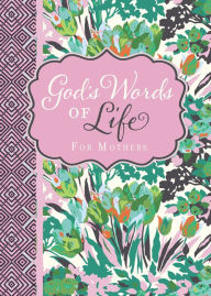 Title: God's Words of Life for Mothers, Author: Zondervan