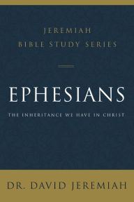 Free ebook download forum Ephesians: The Inheritance We Have in Christ by David Jeremiah iBook PDF (English Edition)