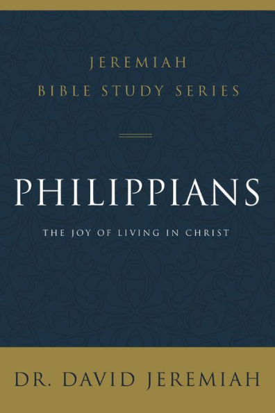 Philippians: The Joy of Living in Christ