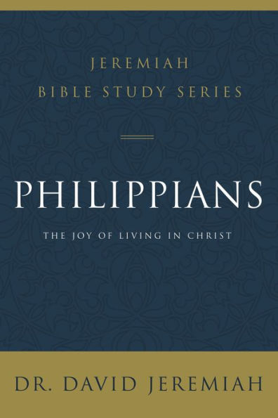 Philippians: The Joy of Living in Christ