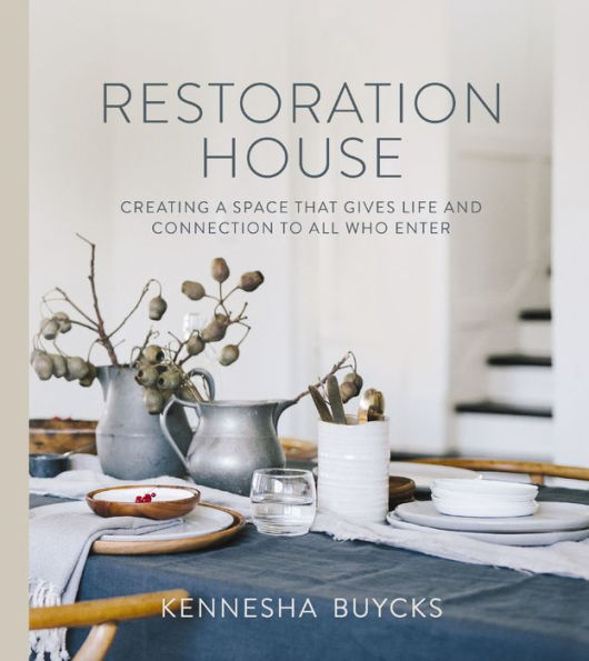 Restoration House: Creating a Space That Gives Life and Connection to All Who Enter