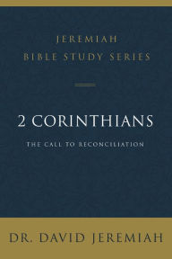 Download online books ncert 2 Corinthians: The Call to Reconciliation RTF DJVU by David Jeremiah English version