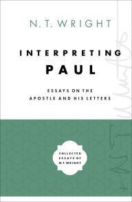 Pdf books files download Interpreting Paul: Essays on the Apostle and His Letters