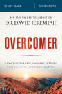 Overcomer Bible Study Guide: Live a Life of Unstoppable Strength, Unmovable Faith, and Unbelievable Power