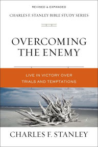 Download android books pdf Overcoming the Enemy: Live in Victory Over Trials and Temptations  9780310105619 by Charles F. Stanley (English Edition)