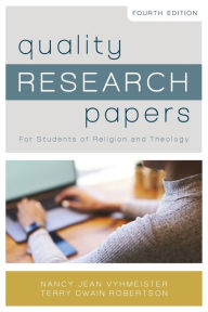 Title: Quality Research Papers: For Students of Religion and Theology, Author: Nancy Jean Vyhmeister