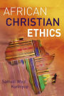 African Christian Ethics