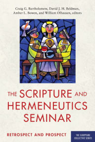 Title: The Scripture and Hermeneutics Seminar, 25th Anniversary: Retrospect and Prospect, Author: Zondervan