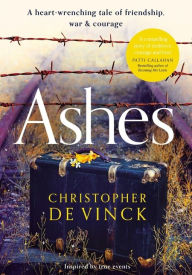 Books to download free pdf Ashes: A heart-wrenching tale of friendship, war and courage. RTF