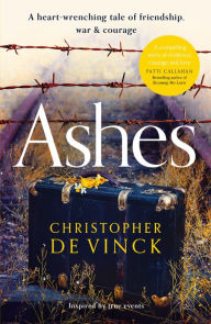 Ebooks for mobile download free Ashes: A WW2 historical fiction inspired by true events. A story of friendship, war and courage (English literature) by Christopher de Vinck