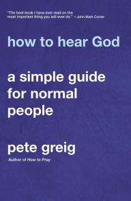 Ebook full free download How to Hear God: A Simple Guide for Normal People by 