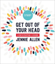 French book download Get Out of Your Head Study Guide: A Study in Philippians PDB iBook CHM (English literature) 9780310116387