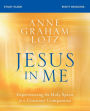 Jesus in Me Bible Study Guide: Experiencing the Holy Spirit as a Constant Companion