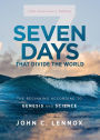 Seven Days That Divide the World: The Beginning According to Genesis and Science (10th Anniversary Edition)