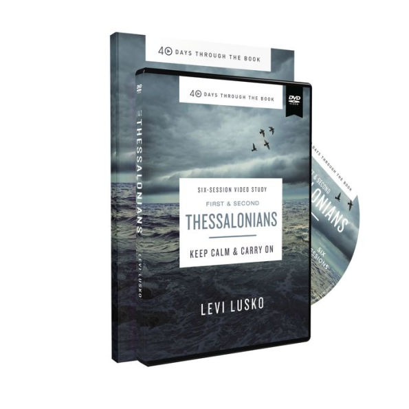 1 and 2 Thessalonians Study Guide with DVD: Keep Calm and Carry On