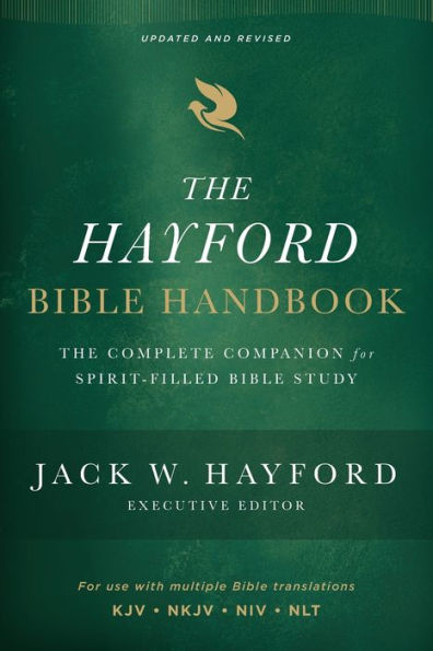 The Hayford Bible Handbook: Complete Companion for Spirit-Filled Study