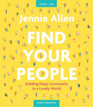 Free downloads books for ipod Find Your People Study Guide plus Streaming Video: Building Deep Community in a Lonely World 9780310134664