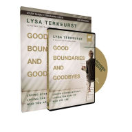 Title: Good Boundaries and Goodbyes Study Guide with DVD: Loving Others Without Losing the Best of Who You Are, Author: Lysa TerKeurst
