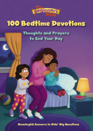 Title: The Beginner's Bible 100 Bedtime Devotions: Thoughts and Prayers to End Your Day, Author: The Beginner's Bible