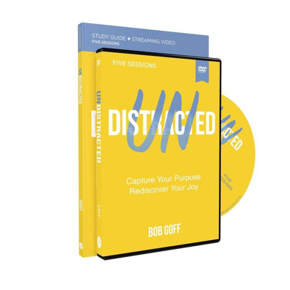 Undistracted Study Guide with DVD: Capture Your Purpose. Rediscover Your Joy.