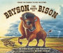 Bryson the Brave Bison: Finding the Courage to Face the Storm