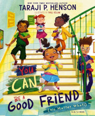 Title: You Can Be a Good Friend (No Matter What!): A Lil TJ Book, Author: Taraji P. Henson
