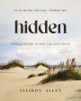 Hidden Bible Study Guide plus Streaming Video: Finding Delight in Your Life with Christ