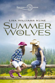 Title: Summer of the Wolves, Author: Lisa Williams Kline