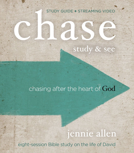 Chase Bible Study Guide plus Streaming Video, Updated Edition: Chasing After the Heart of God