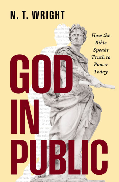 God Public: How the Bible Speaks Truth to Power Today